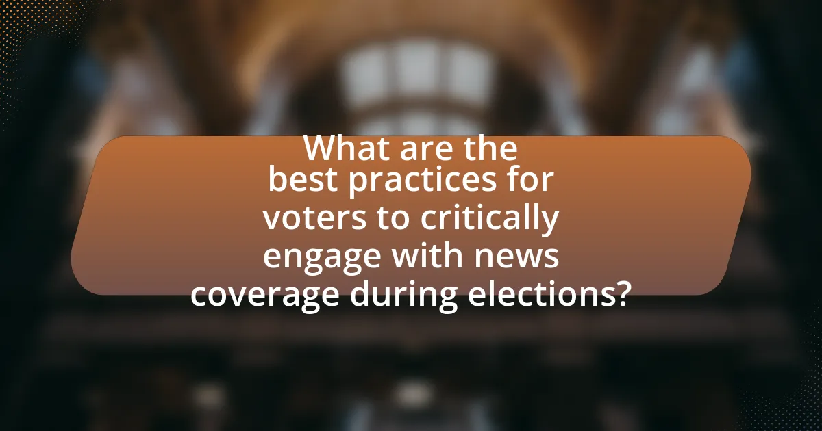 What are the best practices for voters to critically engage with news coverage during elections?